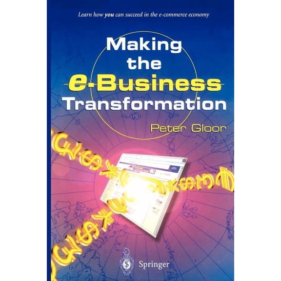 Making the E-Business Transformation, (Paperback)