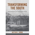 thumbnail image 1 of Making the Modern South Transforming the South: Federal Development in the Tennessee Valley, 1915-1960, (Hardcover), 1 of 1