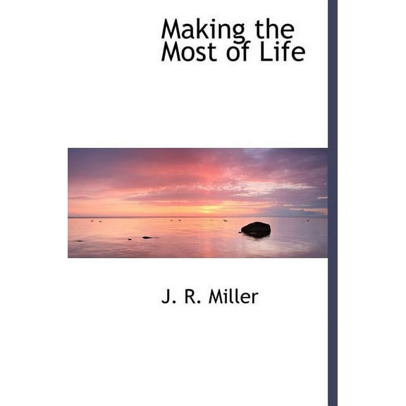 Making the Most of Life (Hardcover)