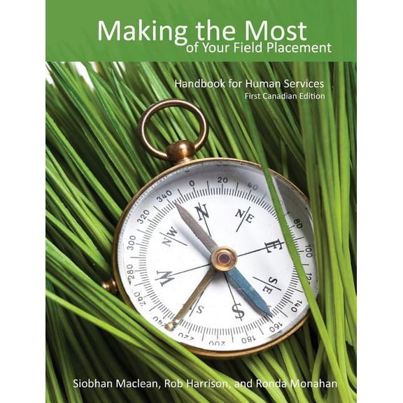 Making the Most of Your Field Placement: Handbook for Human Services (Paperback)