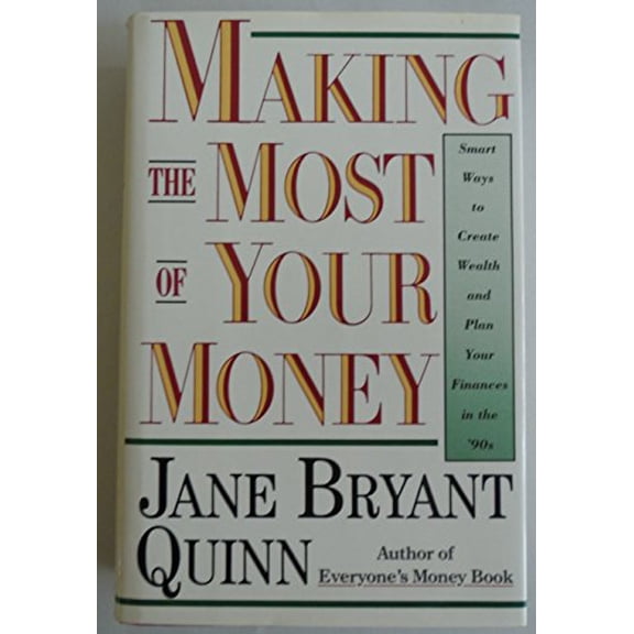 Pre-Owned Making The Most of Your Money (Hardcover) 0671659529 9780671659523