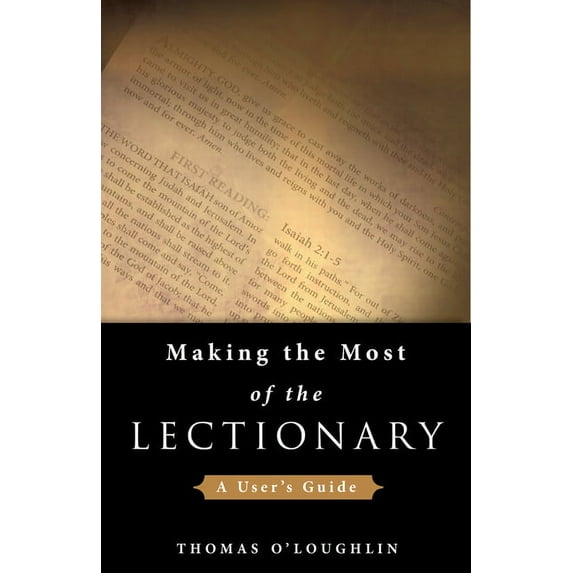 Making the Most of the Lectionary: A User's Guide, (Paperback)