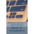 thumbnail image 1 of Pre-Owned Making the Shift Field Guide Paperback, 1 of 1