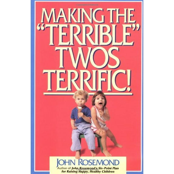 Pre-Owned Making the Terrible Twos Terrific: Volume 4 (Paperback) 0836228111 9780836228113
