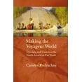 thumbnail image 1 of Pre-Owned Making the Voyageur World: Travelers and Traders in the North American Fur Trade (Paperback) 0803287909 9780803287907, 1 of 6