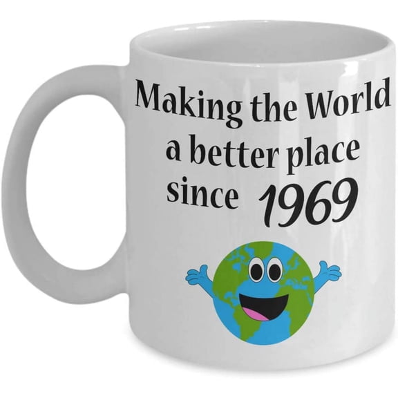 Making the World a Better Place Since 1969 Coffee Mug 50th, 51st Birthday Gift Idea Women Kid Girl Boy, 50, 51 Year Old Tea Cup Christmas Xmas