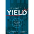thumbnail image 1 of Pre-Owned Making The Yield: Real Estate Hard Money Lending Uncovered (Paperback) 1599325047 9781599325040, 1 of 1