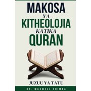 Makosa YA Kitheolojia Katika Quran Makosa ya Kitheolojia Katika Quran, Book 3, Paperback