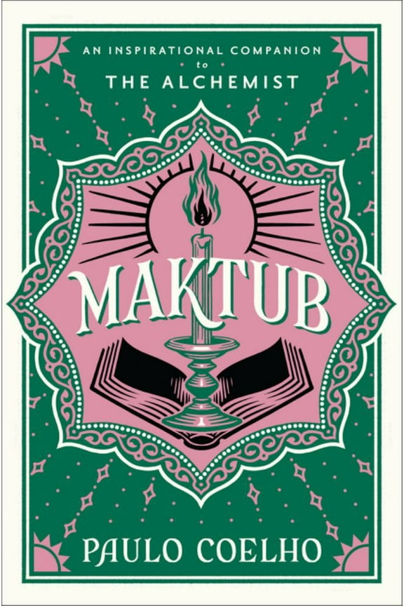 : Maktub: An Inspirational Companion to the Alchemist (Hardcover)