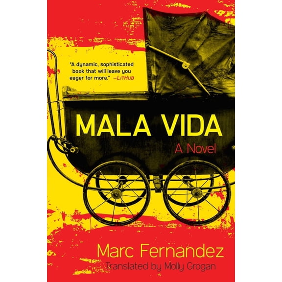 Mala Vida : A Novel (Paperback)