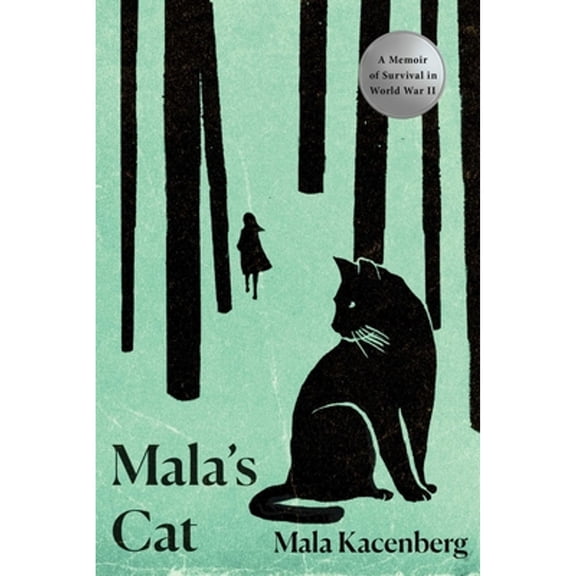 Pre-Owned Mala's Cat: A Memoir of Survival in World War II (Paperback) 1639363823 9781639363827