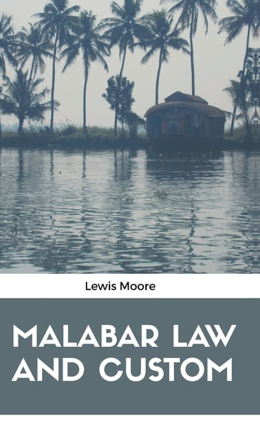Malabar Law and Custom, (Hardcover)