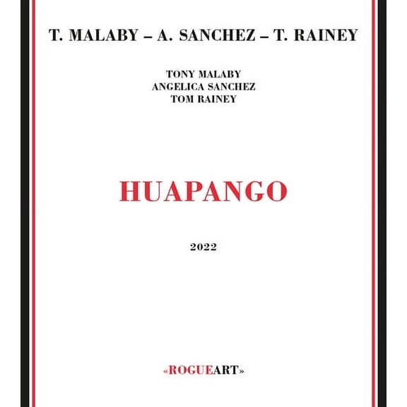 Malaby,Tony / Sanchez,Angelica / Rainey,Tom - Huapango - Music & Performance - CD