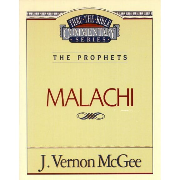 Pre-Owned Thru the Bible Commentary: Malachi (Paperback) 0840732848 9780840732842