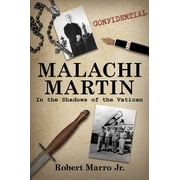 Malachi Martin In the Shadows of the Vatican, Hardcover
