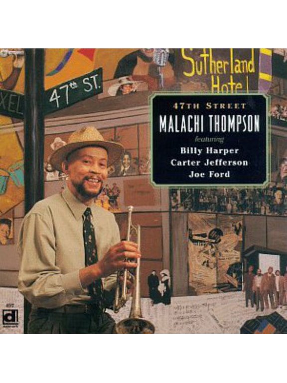 Malachi Thompson - 47th Street - Music & Performance - CD