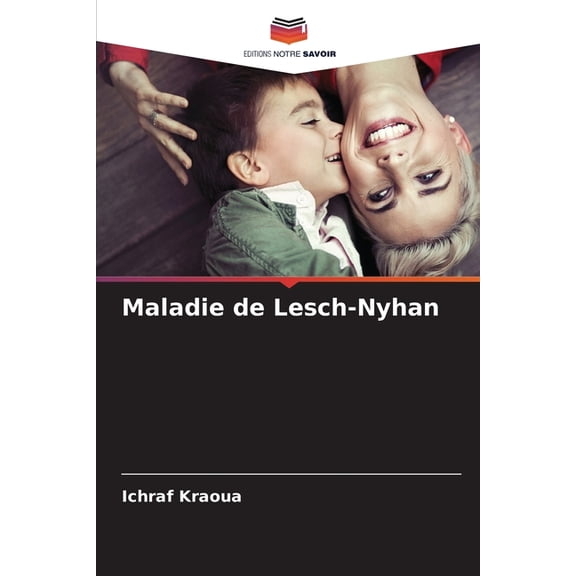 Maladie de Lesch-Nyhan, (Paperback)