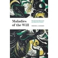 thumbnail image 1 of Maladies of the Will: The American Novel and the Modernity Problem, (Hardcover), 1 of 1