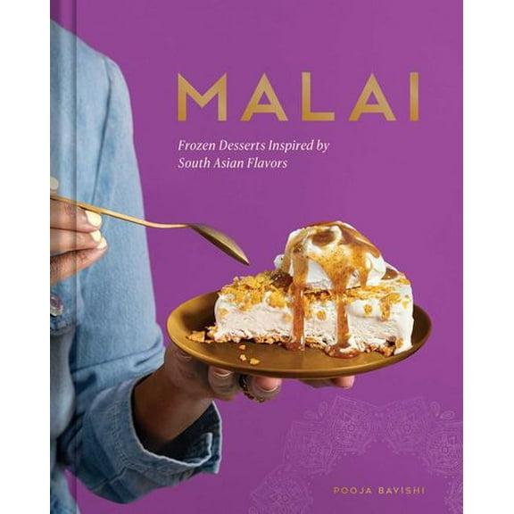 Malai: Frozen Desserts Inspired by South Asian Flavors