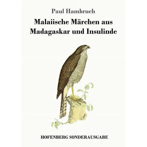 Malaiische M�rchen aus Madagaskar und Insulinde