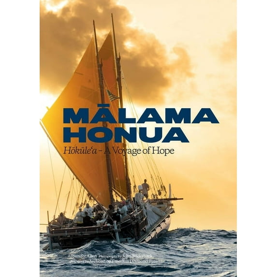 Malama Honua: Hokule'a -- A Voyage of Hope, (Hardcover)