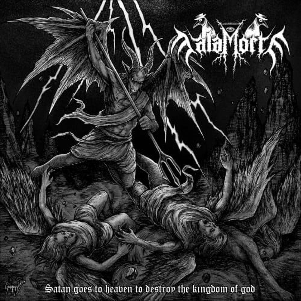 Malamorte - Satan Goes To Heaven To Destroy The Kingdom Of God