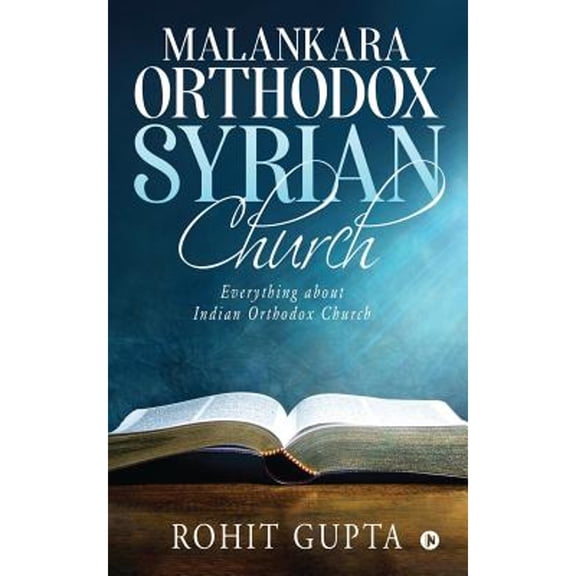Pre-Owned Malankara Orthodox Syrian Church : Everything about Indian Orthodox Church (Paperback) 9781645871200