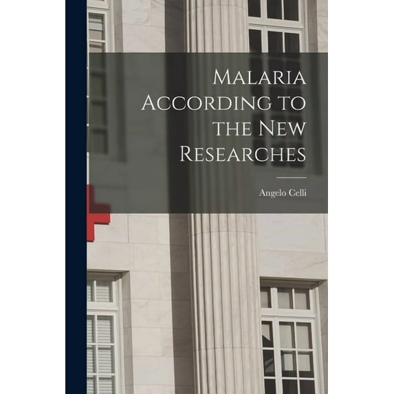 Malaria According to the New Researches (Paperback)