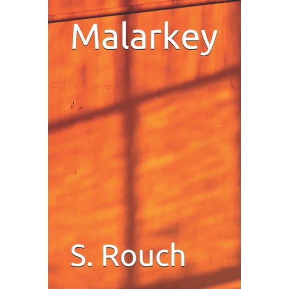Malarkey, (Paperback)