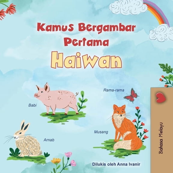 Malay Bedtime Collection First Picture Dictionary - Animals (Malay Children's Book), (Paperback)