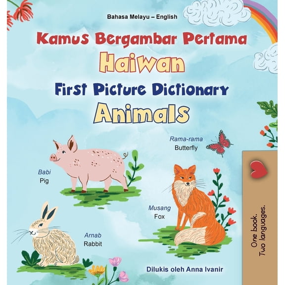 Malay English Bilingual Collection First Picture Dictionary - Animals (Malay English Bilingual Children's Book), (Hardcover)