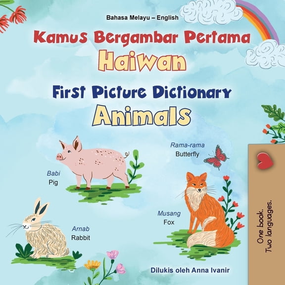 Malay English Bilingual Collection First Picture Dictionary - Animals (Malay English Bilingual Children's Book), (Paperback)