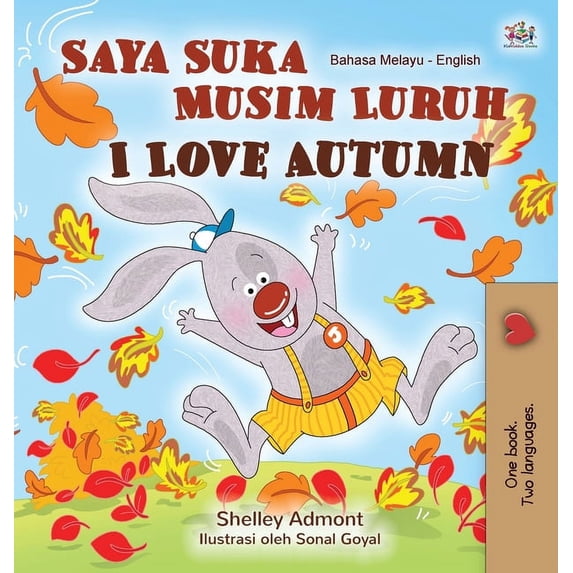 Malay English Bilingual Collection I Love Autumn (Malay English Bilingual Book for Kids), (Hardcover)