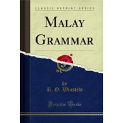 Malay Grammar Classic Reprint