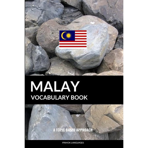 Malay Vocabulary Book: A Topic Based Approach