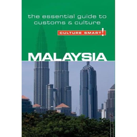 Pre-Owned Malaysia - Culture Smart! The Essential Guide to Customs & Culture Paperback