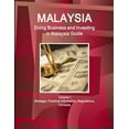 thumbnail image 1 of Malaysia: Doing Business, Investing in Malaysia Guide Volume 1 Strategic, Practical Information, Regulations, Contacts (Paperback), 1 of 1