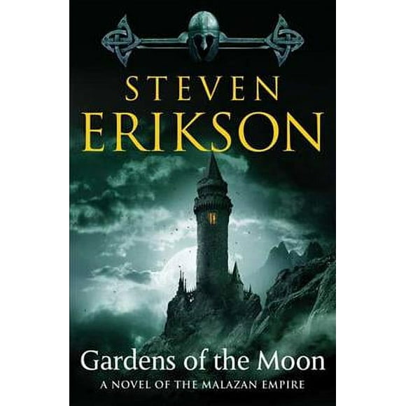 Malazan Book of the Fallen: Gardens of the Moon: Book One of the Malazan Book of the Fallen (Paperback)