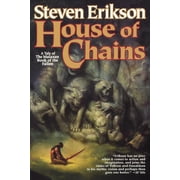 Malazan Book of the Fallen House of Chains Book Four of The Malazan Book of the Fallen Series #4 Paperback