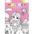 thumbnail image 1 of Malbuch mÃ¤dchen: Kinderbuch fÃ¼r mÃ¤dchen &amp;#9679; 30 lustige Ausmalbilder fÃ¼r mÃ¤dchen &amp;#9679; Geschenk fÃ¼r mÃ¤dchen, (Paperback), 1 of 1