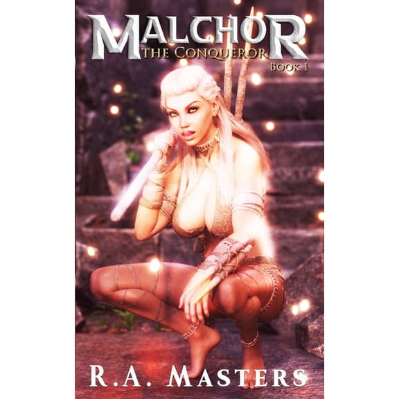 Malchor: Malchor: The Conqueror (Paperback)