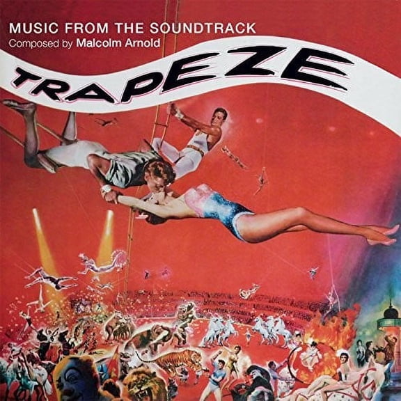 Malcolm Arnold - Trapeze - Original Soundtrack - Music & Performance - CD