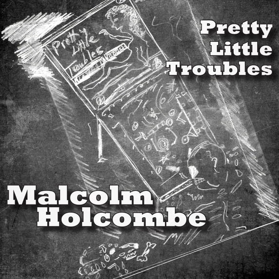 Malcolm Holcombe - Pretty Little Troubles - Music & Performance - CD