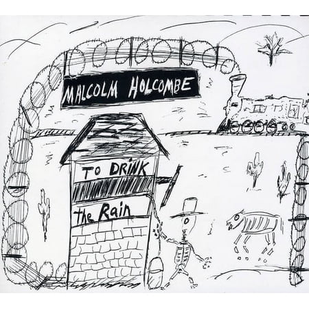 Malcolm Holcombe - To Drink the Rain - Country - CD