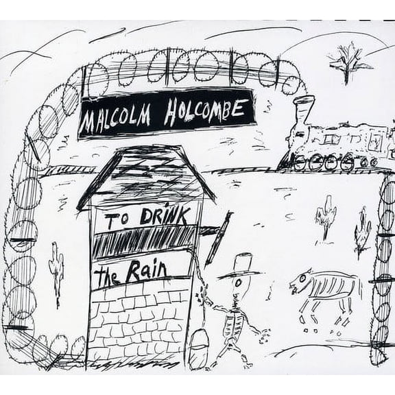 Malcolm Holcombe - To Drink the Rain - Country - CD