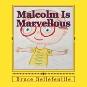 Malcolm Is Marvellous, (Paperback)