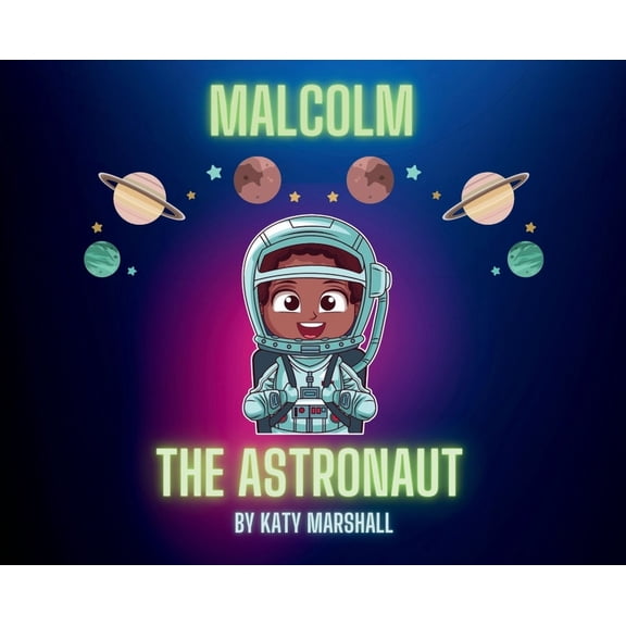 Malcolm The Astronaut, (Hardcover)