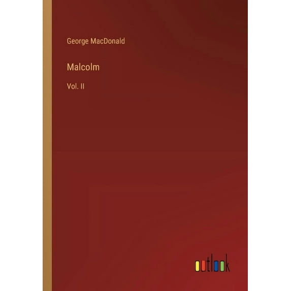 Malcolm: Vol. II, (Paperback)