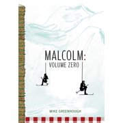 Malcolm Volume Zero, Paperback