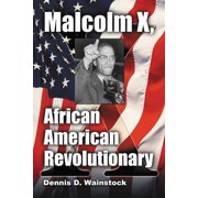 Malcolm X, African American Revolutionary Paperback